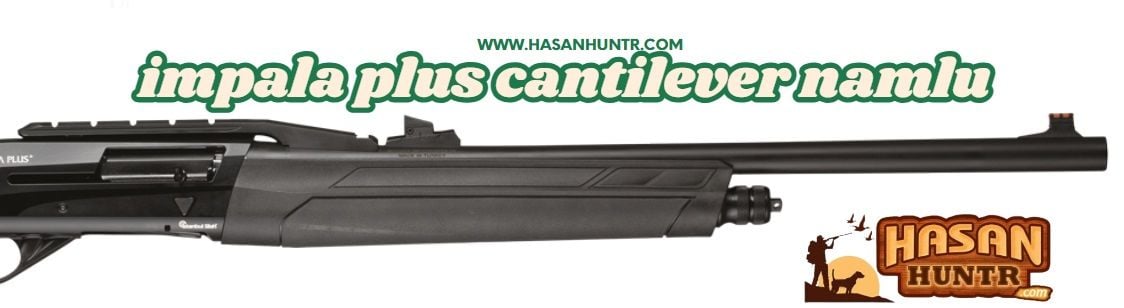 istanbul silah impala plus S Cantilever yedek namlu