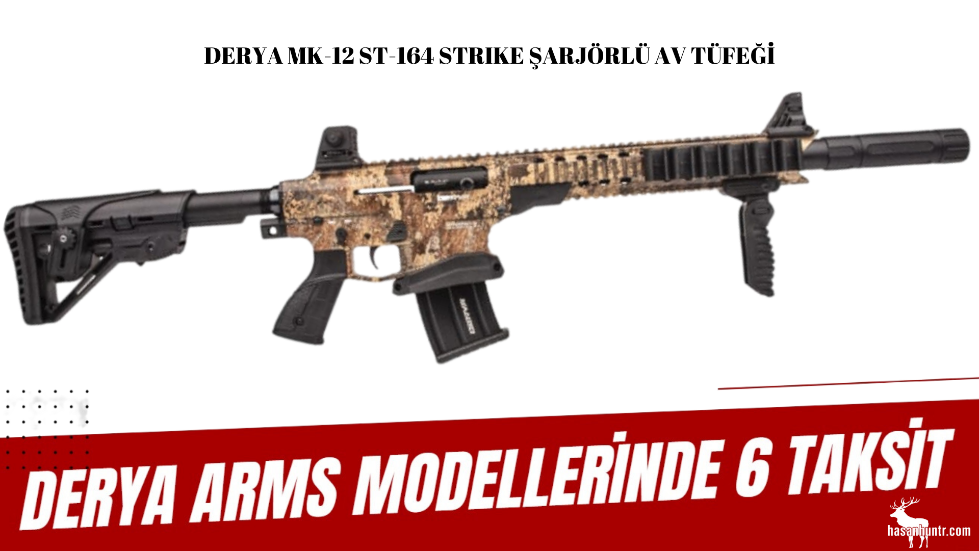 DERYA MK-12 ST-164 STRIKE ŞARJÖRLÜ AV TÜFEĞİ